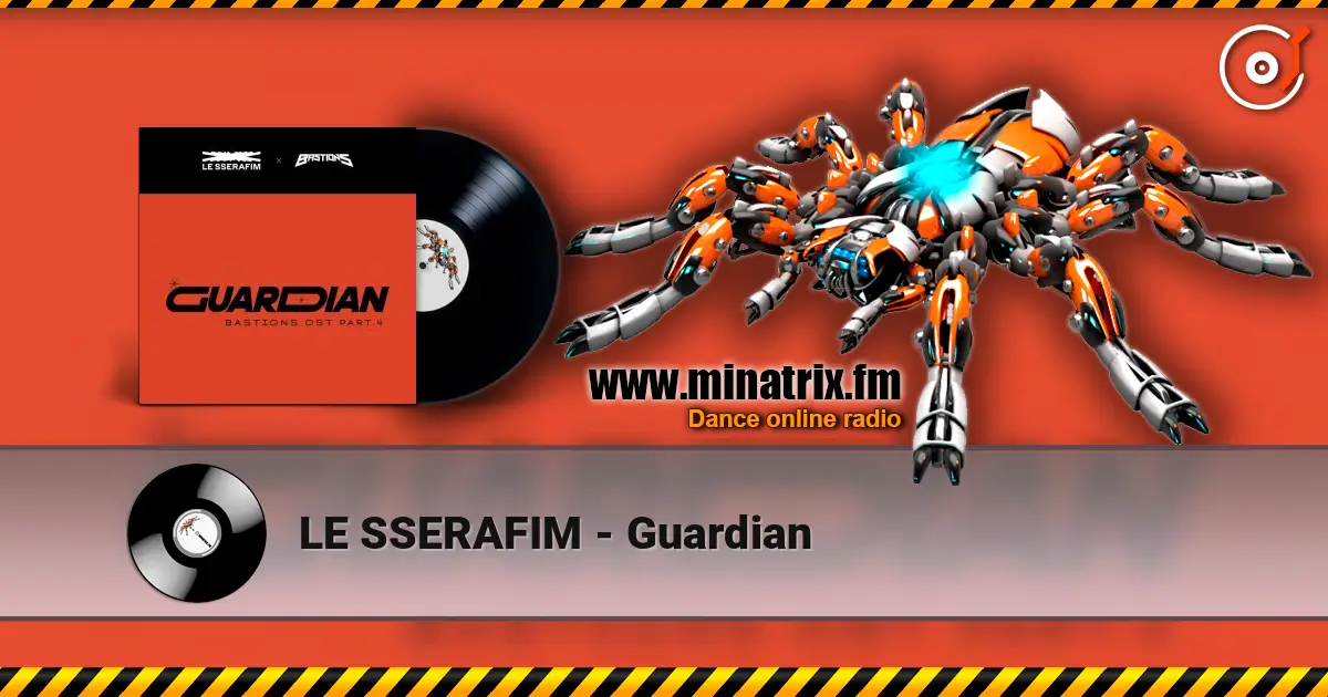 LE SSERAFIM - Guardian escuchar online en alta calidad | Minatrix.FM