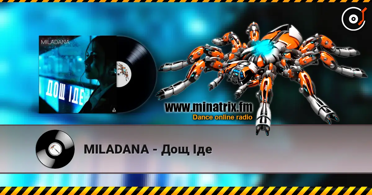 MILADANA - Дощ Іде escuchar online en alta calidad | Minatrix.FM