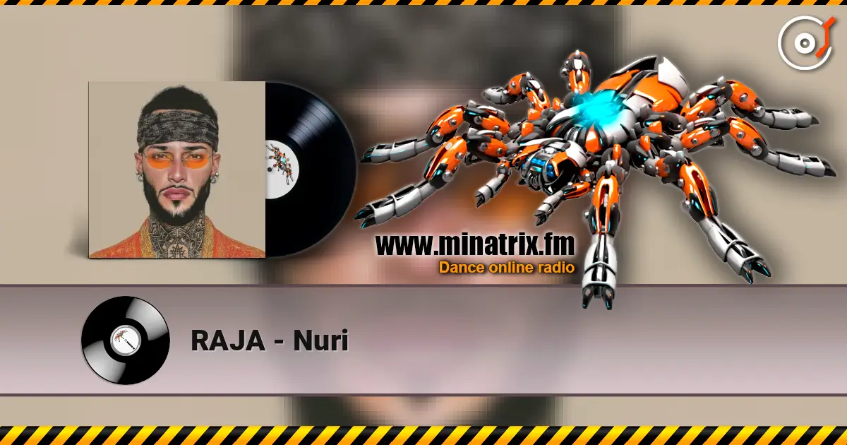 RAJA - Nuri escuchar online en alta calidad | Minatrix.FM