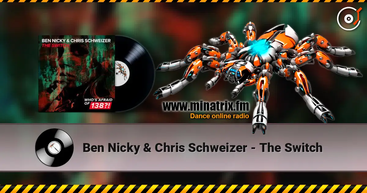 Ben Nicky & Chris Schweizer - The Switch escuchar online en alta calidad | Minatrix.FM