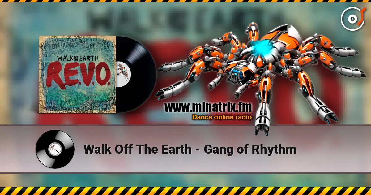 Walk Off The Earth - Gang of Rhythm escuchar online en alta calidad | Minatrix.FM
