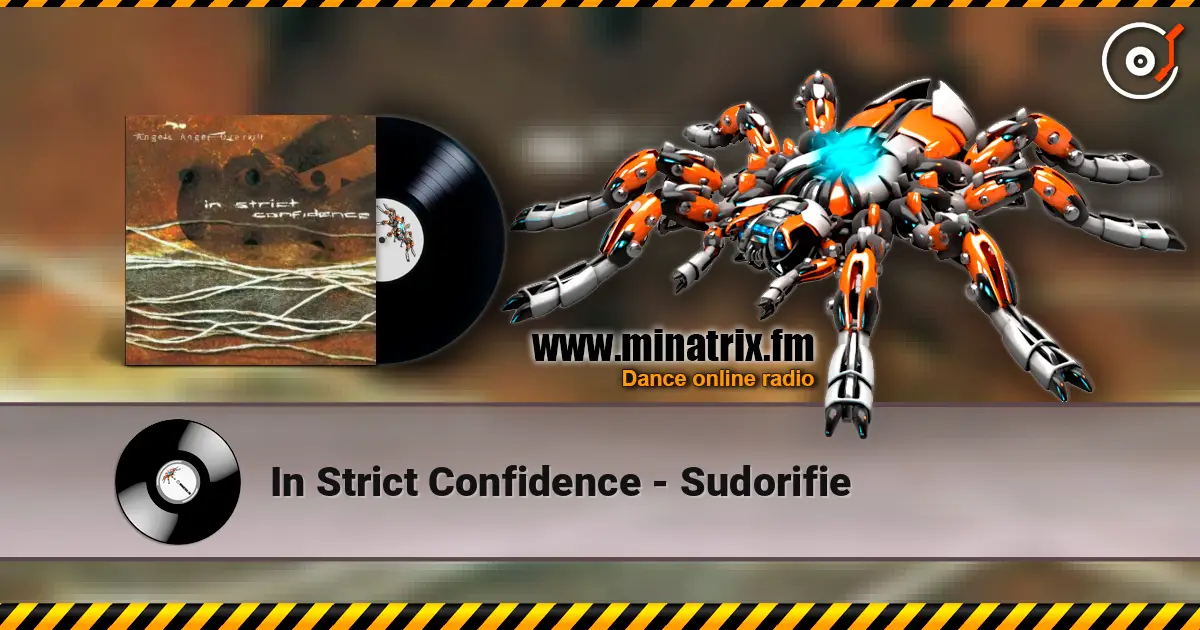 In Strict Confidence - Sudorifie escuchar online en alta calidad | Minatrix.FM