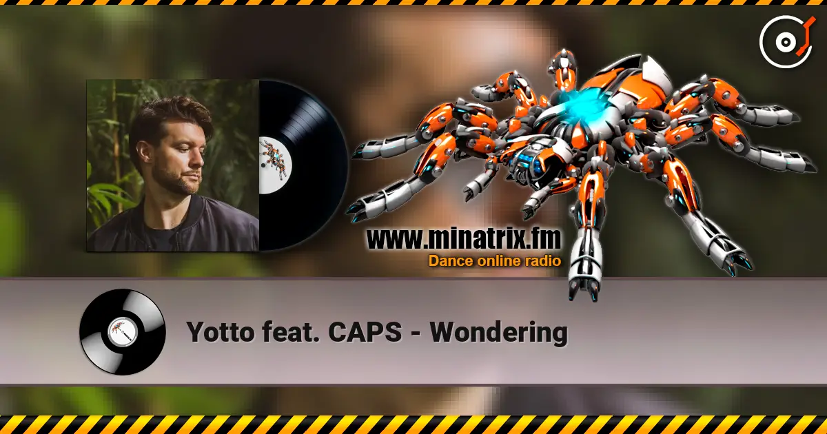 Yotto feat. CAPS - Wondering escuchar online en alta calidad | Minatrix.FM