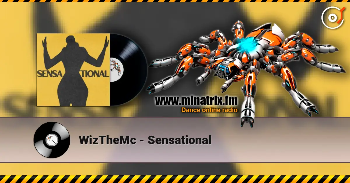 WizTheMc - Sensational escuchar online en alta calidad | Minatrix.FM