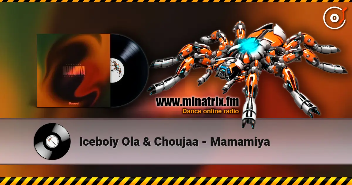 Iceboiy Ola & Choujaa - Mamamiya escuchar online en alta calidad | Minatrix.FM