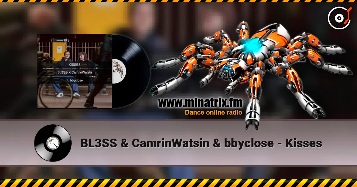 BL3SS & CamrinWatsin & bbyclose - Kisses escuchar online en alta calidad | Minatrix.FM