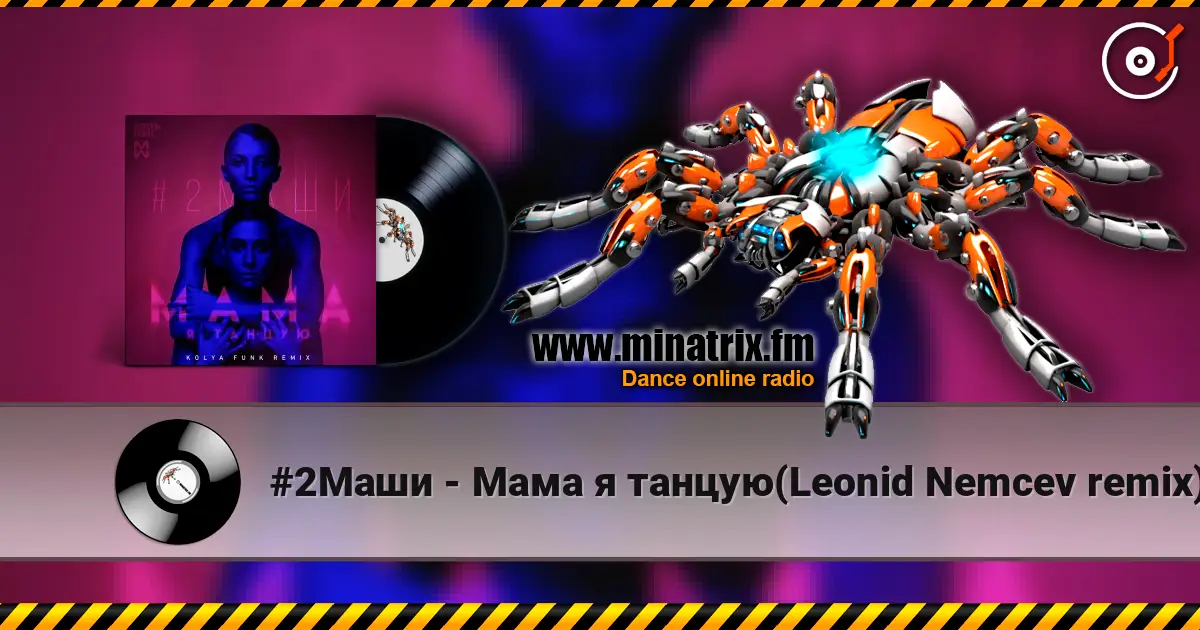 #2Маши - Мама я танцую(Leonid Nemcev remix) escuchar online en alta calidad | Minatrix.FM
