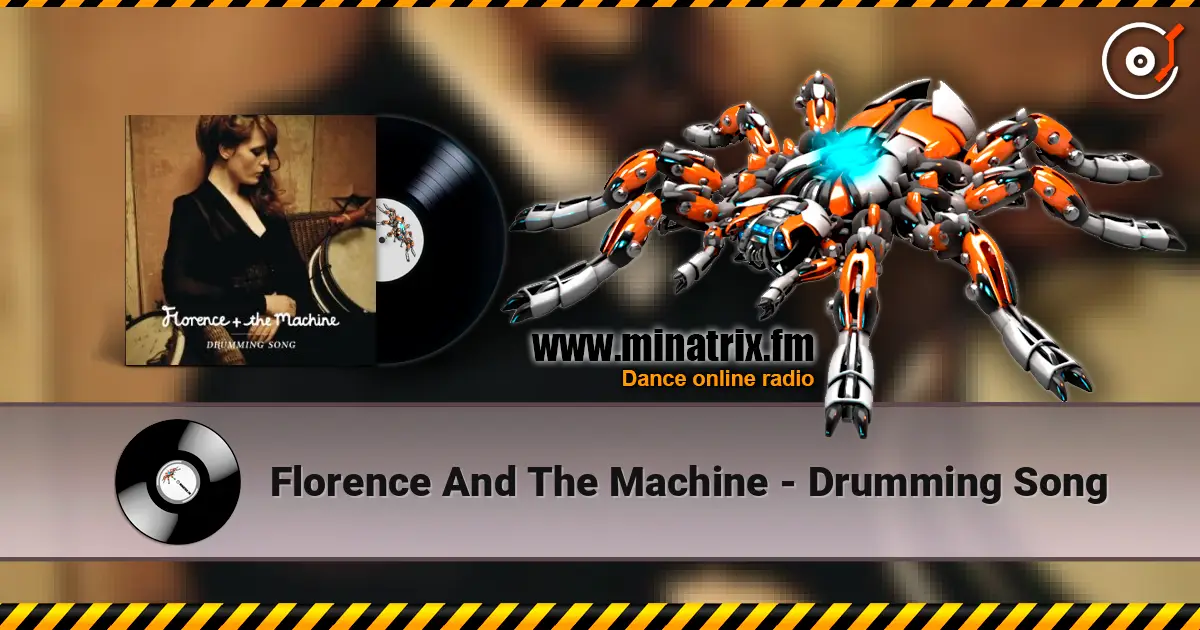 Florence And The Machine - Drumming Song escuchar online en alta calidad | Minatrix.FM