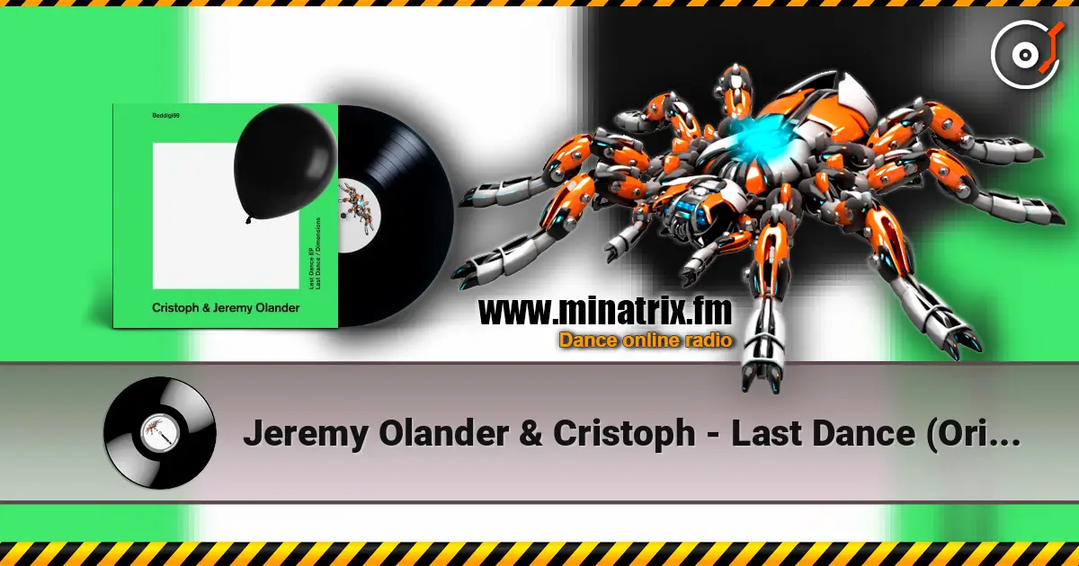 Jeremy Olander & Cristoph - Last Dance (Original Mix) escuchar online en alta calidad | Minatrix.FM