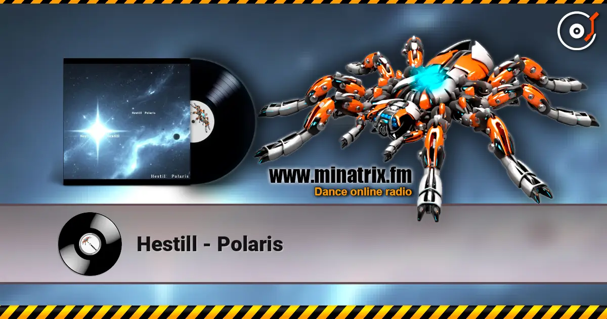 Hestill - Polaris escuchar online en alta calidad | Minatrix.FM