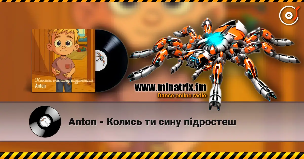 Anton - Колись ти сину підростеш escuchar online en alta calidad | Minatrix.FM