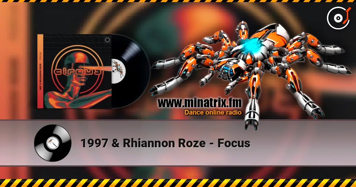 1997 & Rhiannon Roze - Focus escuchar online en alta calidad | Minatrix.FM