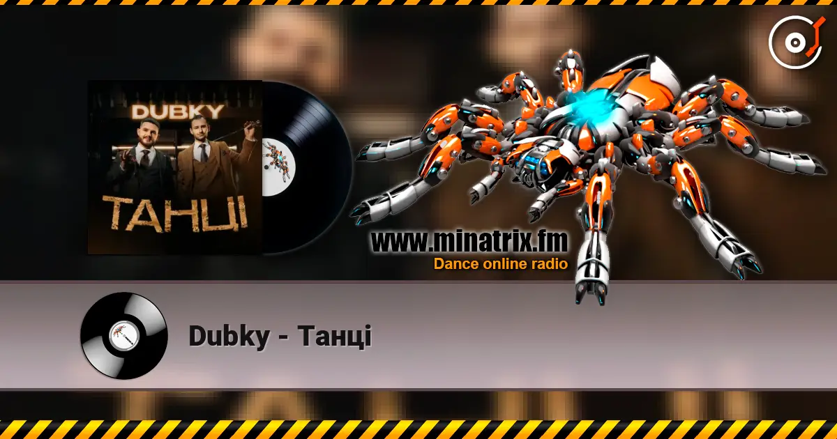 Dubky - Танці escuchar online en alta calidad | Minatrix.FM