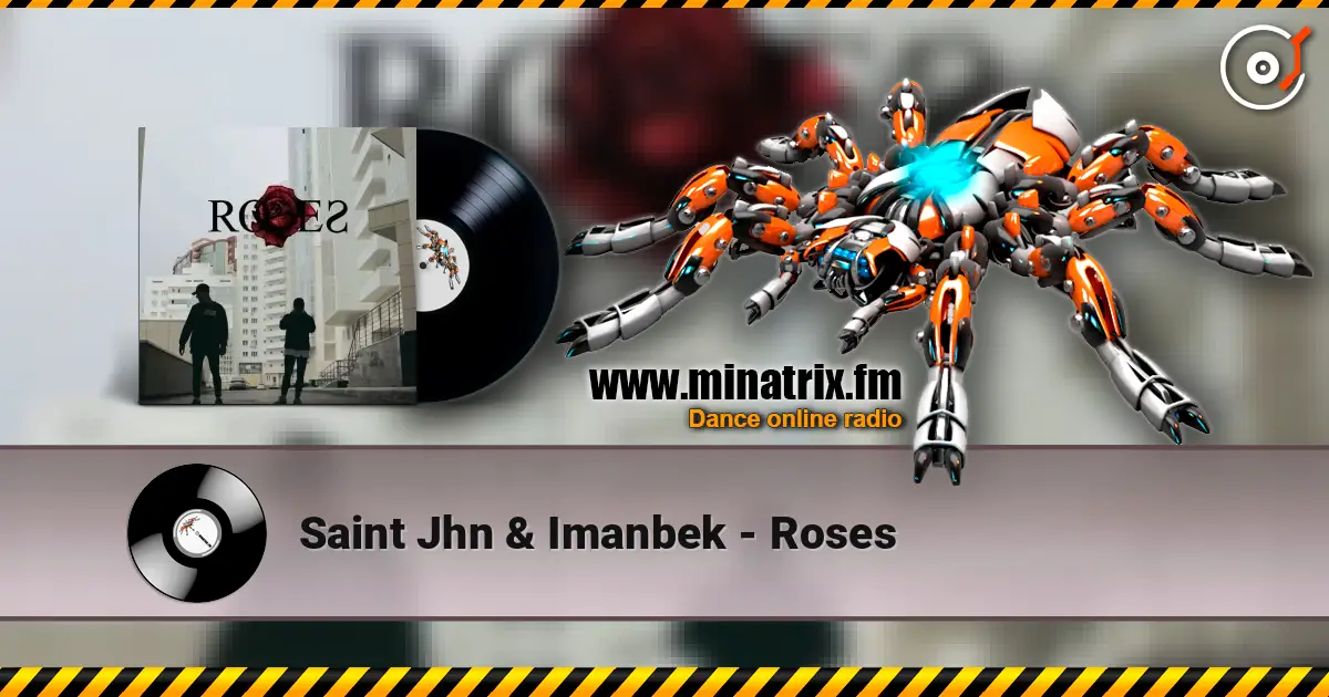 Saint Jhn & Imanbek - Roses escuchar online en alta calidad | Minatrix.FM