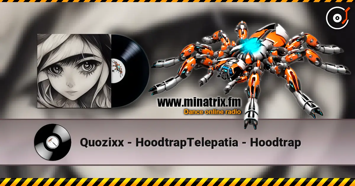 Quozixx - HoodtrapTelepatia - Hoodtrap escuchar online en alta calidad | Minatrix.FM