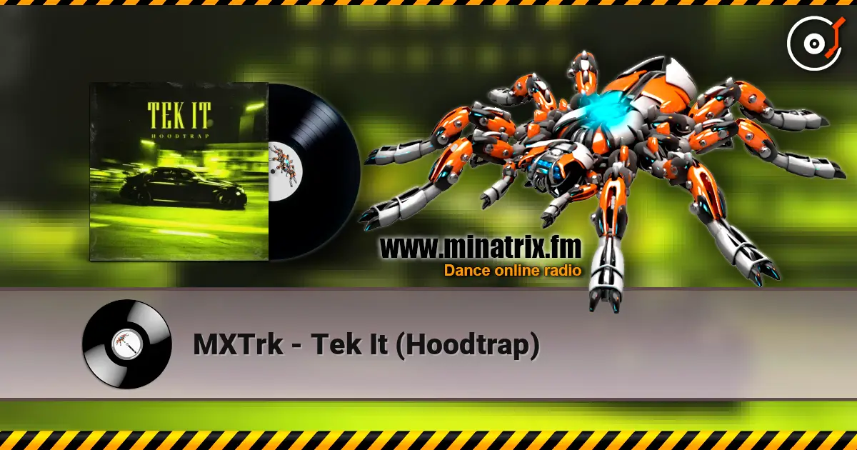 MXTrk - Tek It (Hoodtrap) escuchar online en alta calidad | Minatrix.FM