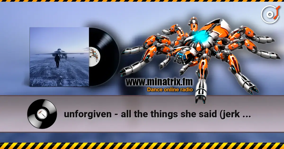 unforgiven - all the things she said (jerk _ hoodtrap) escuchar online en alta calidad | Minatrix.FM