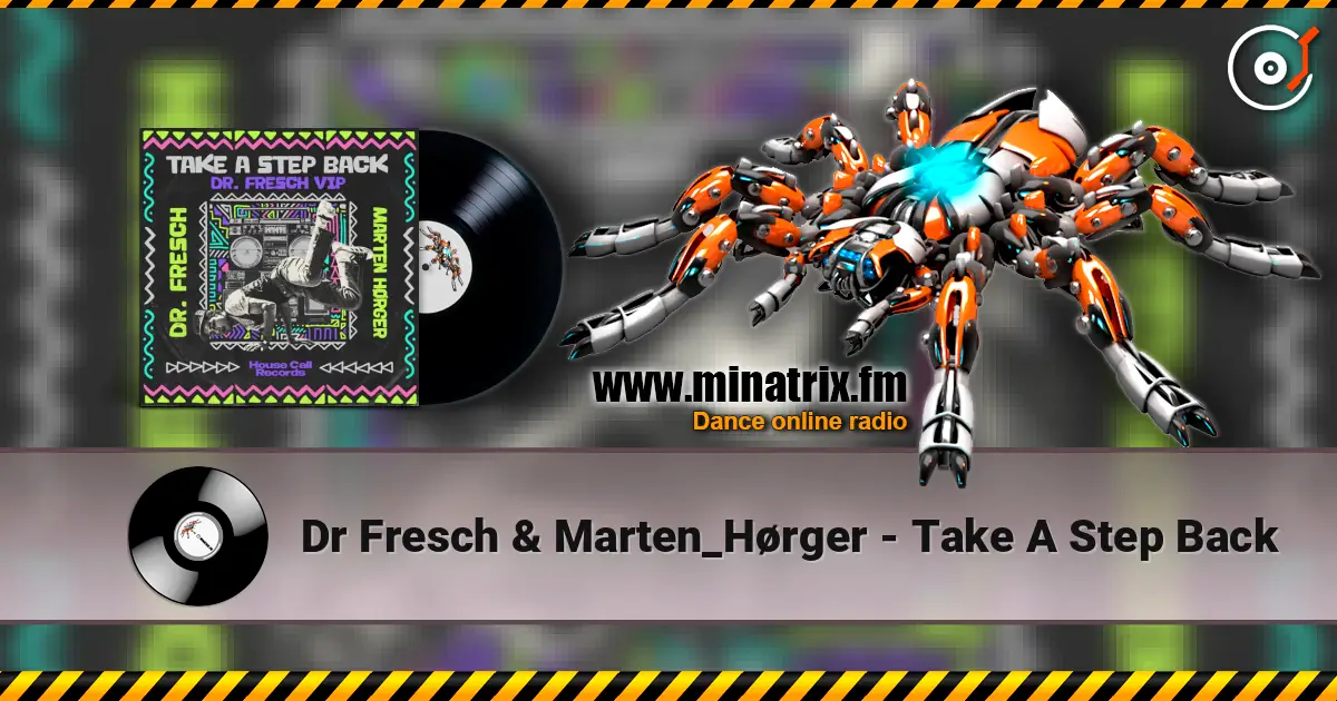 Dr Fresch & Marten_Hørger - Take A Step Back escuchar online en alta calidad | Minatrix.FM