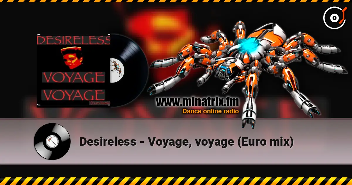 Desireless - Voyage, voyage (Euro mix) escuchar online en alta calidad | Minatrix.FM