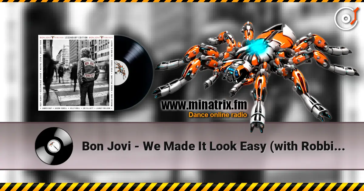 Bon Jovi - We Made It Look Easy (with Robbie Williams) escuchar online en alta calidad | Minatrix.FM
