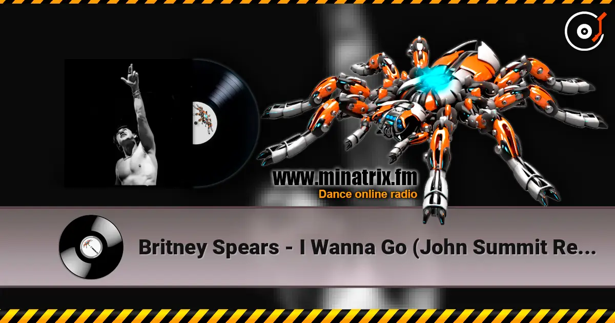 Britney Spears - I Wanna Go (John Summit Remix) escuchar online en alta calidad | Minatrix.FM