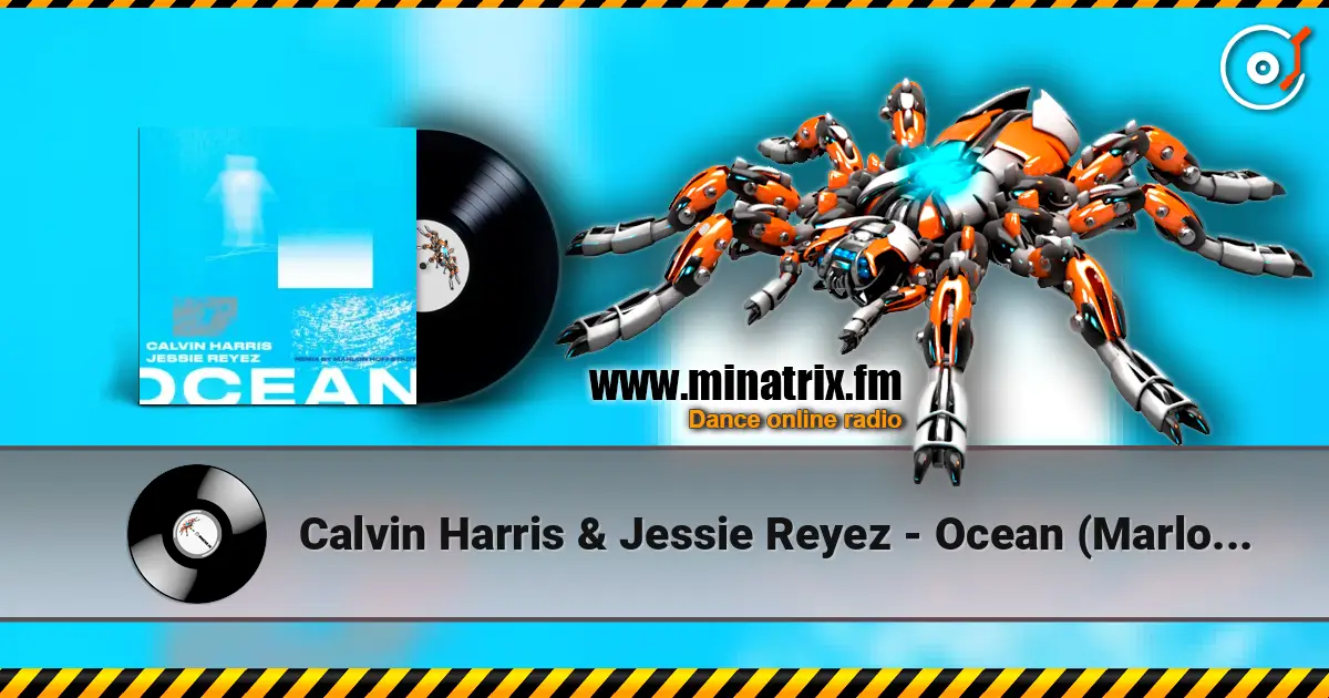 Calvin Harris & Jessie Reyez - Ocean (Marlon Hoffstadt Remix) escuchar online en alta calidad | Minatrix.FM