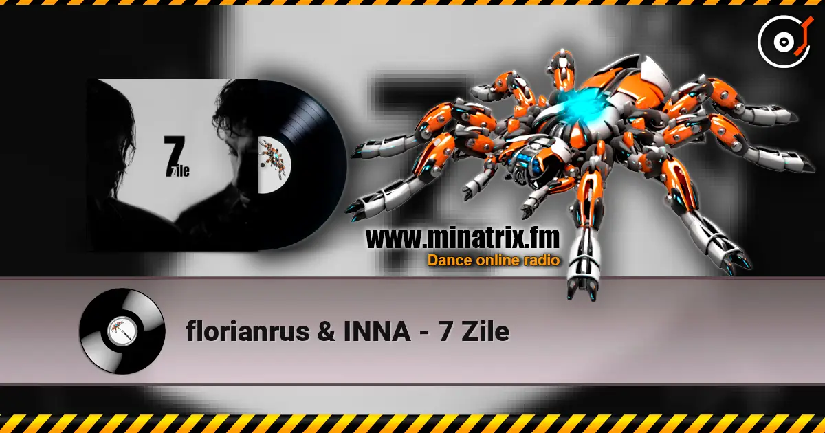 florianrus & INNA - 7 Zile escuchar online en alta calidad | Minatrix.FM