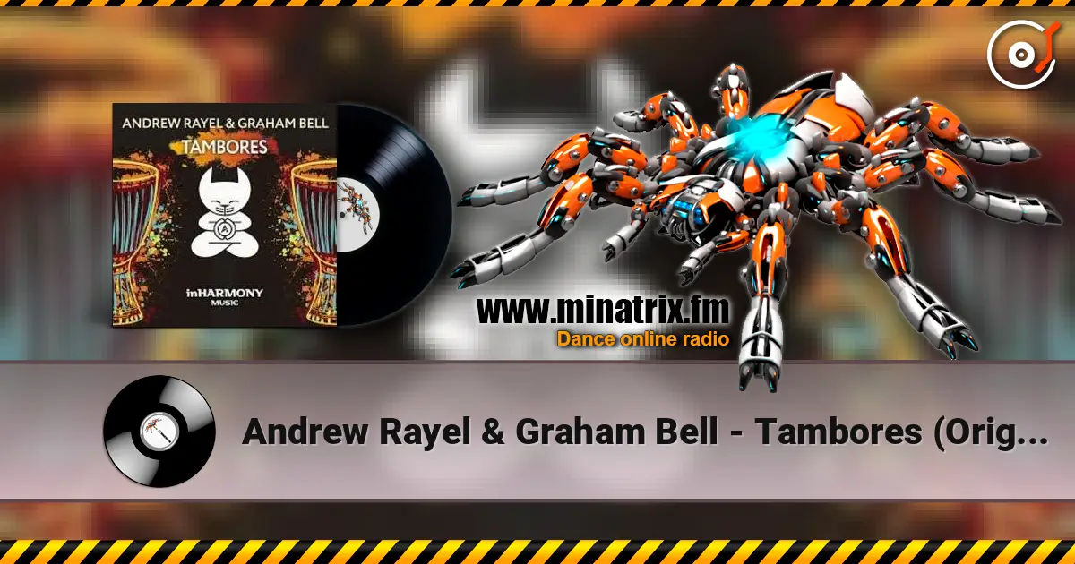 Andrew Rayel & Graham Bell - Tambores (Original Mix) escuchar online en alta calidad | Minatrix.FM