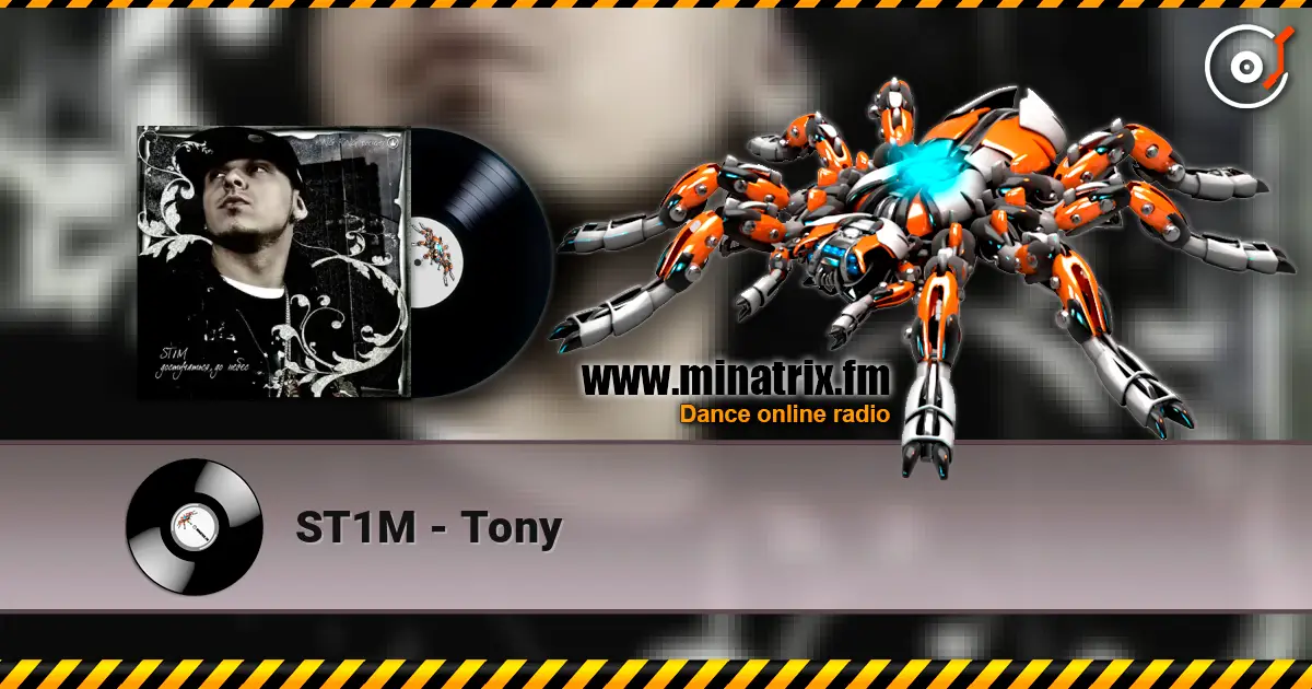 ST1M - Tony escuchar online en alta calidad | Minatrix.FM