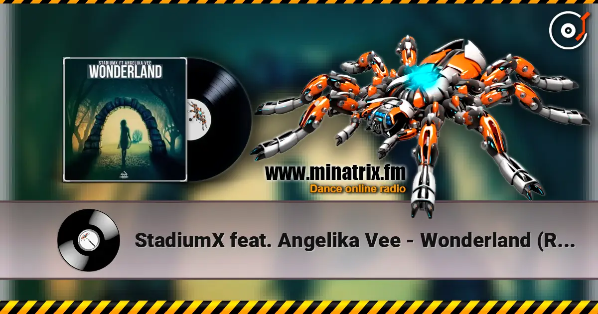 StadiumX feat. Angelika Vee - Wonderland (Radio Edit) escuchar online en alta calidad | Minatrix.FM