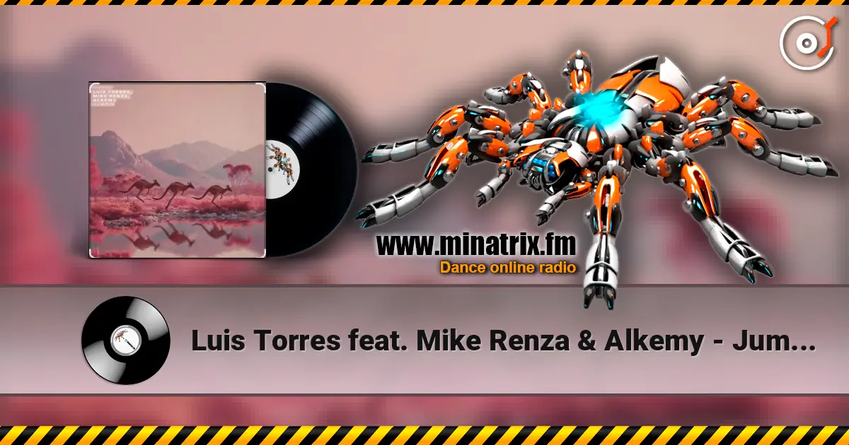 Luis Torres feat. Mike Renza & Alkemy - Jumpin (Original Mix) escuchar online en alta calidad | Minatrix.FM