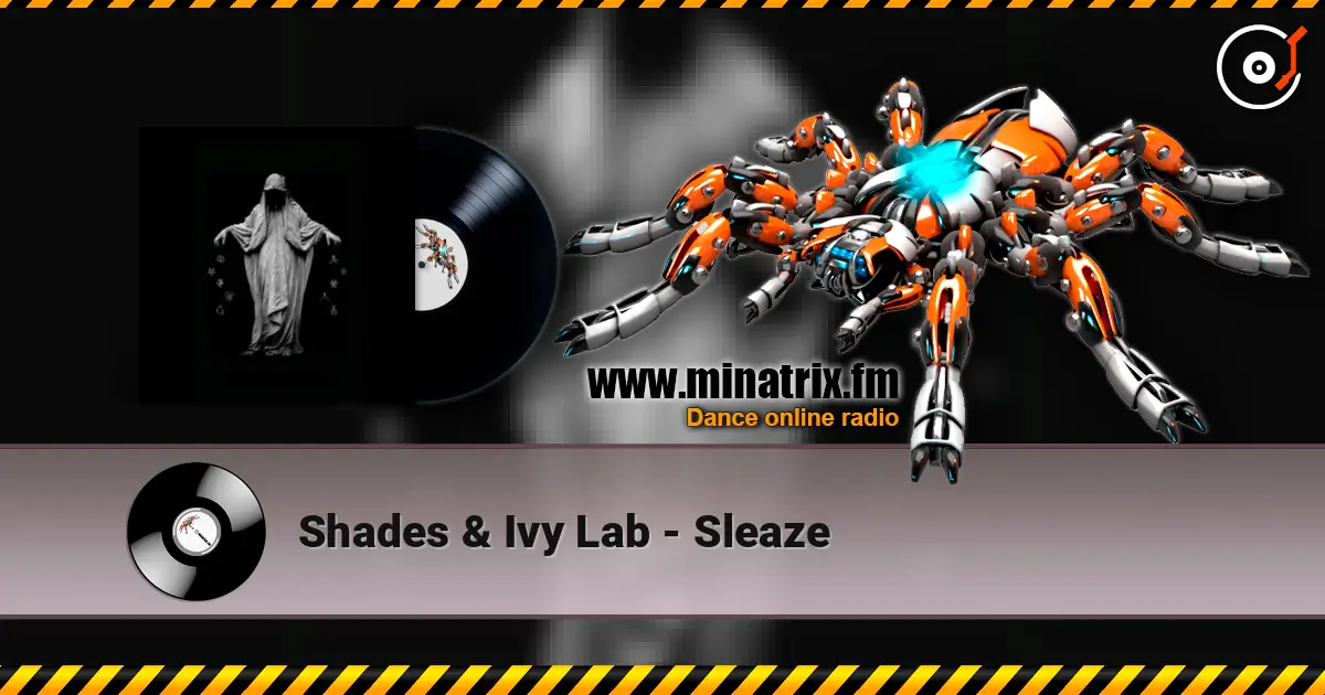 Shades & Ivy Lab - Sleaze escuchar online en alta calidad | Minatrix.FM