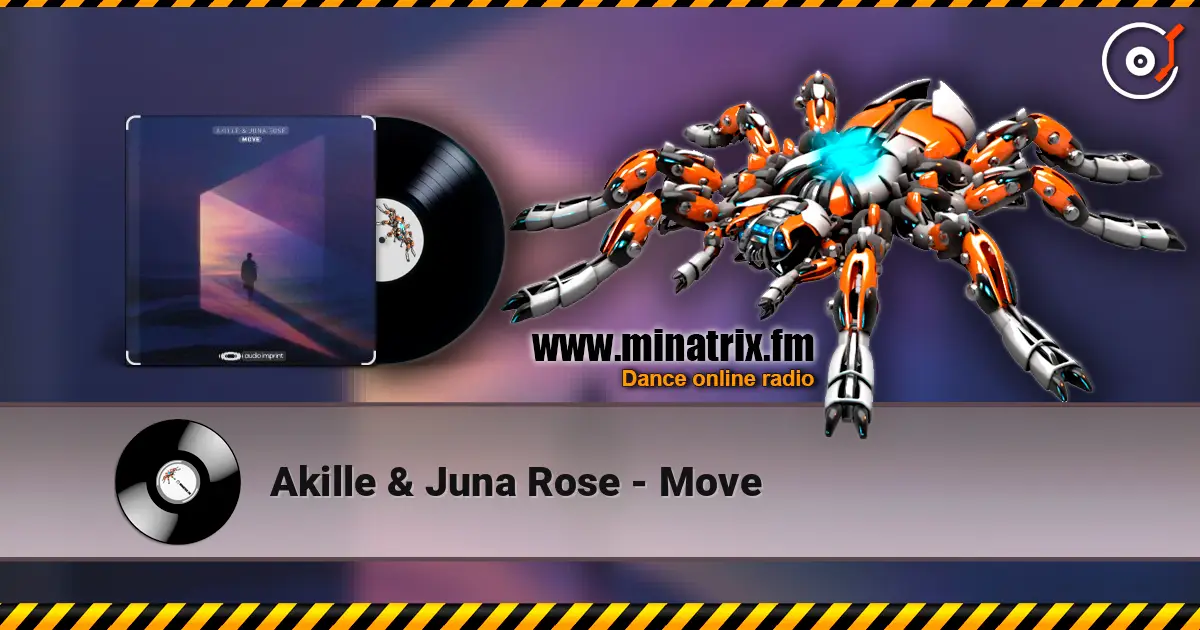 Akille & Juna Rose - Move escuchar online en alta calidad | Minatrix.FM