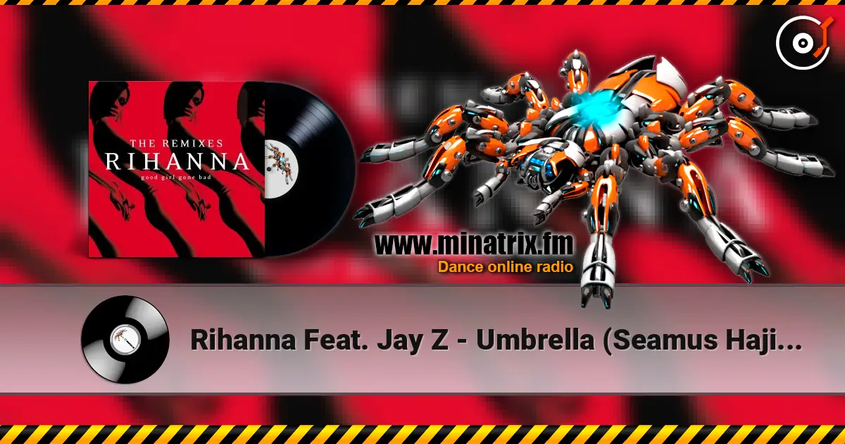 Rihanna Feat. Jay Z - Umbrella (Seamus Haji And Paul Emanuel Remix) escuchar online en alta calidad | Minatrix.FM