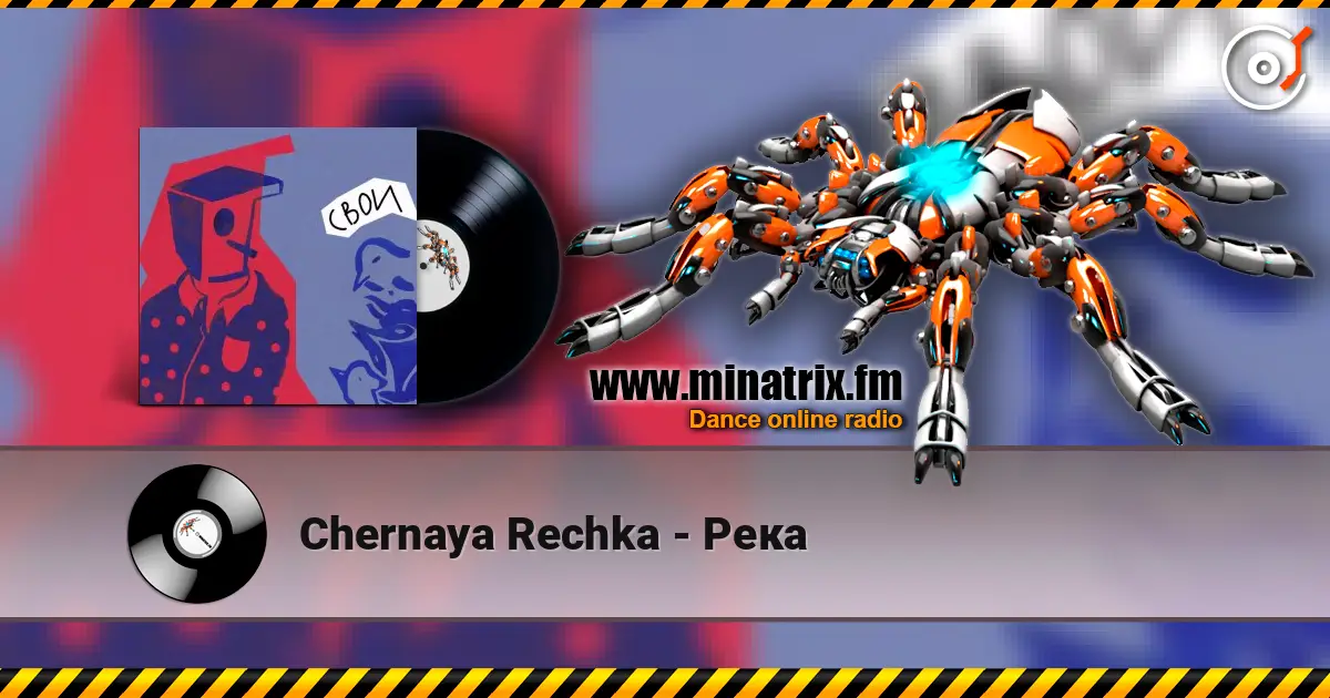 Chernaya Rechka - Река escuchar online en alta calidad | Minatrix.FM