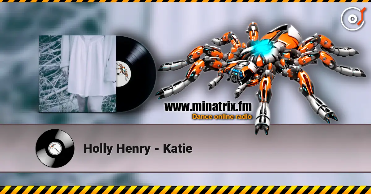 Holly Henry - Katie escuchar online en alta calidad | Minatrix.FM