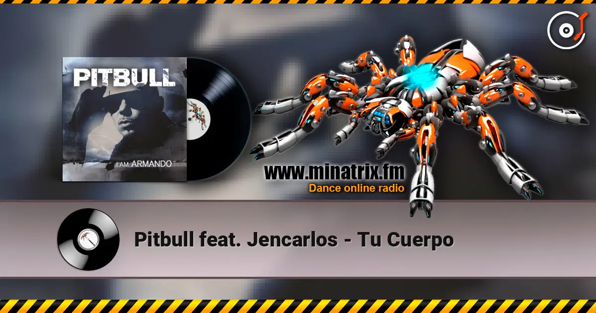 Pitbull feat. Jencarlos - Tu Cuerpo escuchar online en alta calidad | Minatrix.FM