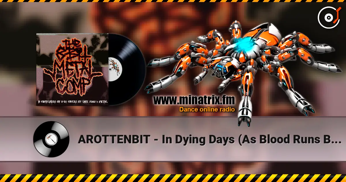 AROTTENBIT - In Dying Days (As Blood Runs Black cover) escuchar online en alta calidad | Minatrix.FM
