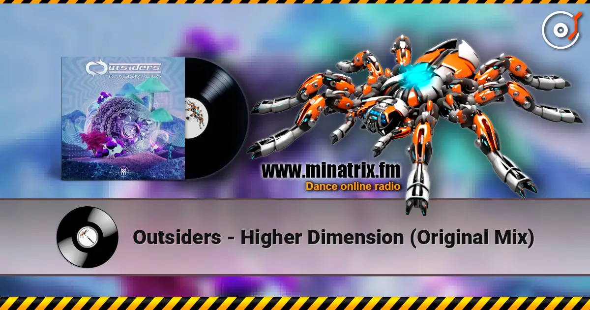 Outsiders - Higher Dimension (Original Mix) escuchar online en alta calidad | Minatrix.FM