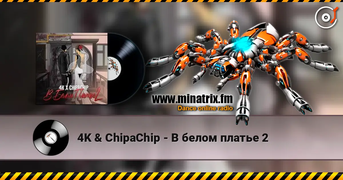 4K & ChipaChip - В белом платье 2 escuchar online en alta calidad | Minatrix.FM