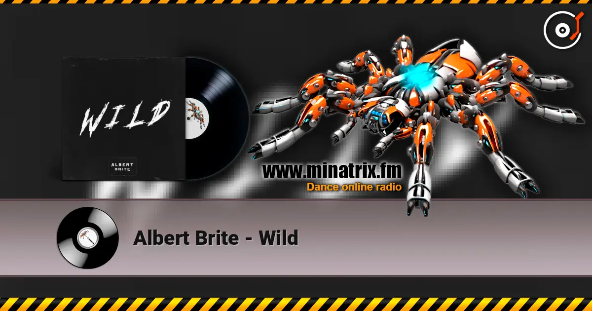 Albert Brite - Wild escuchar online en alta calidad | Minatrix.FM
