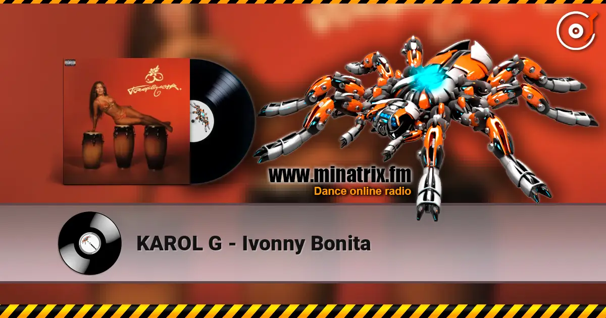 KAROL G - Ivonny Bonita escuchar online en alta calidad | Minatrix.FM