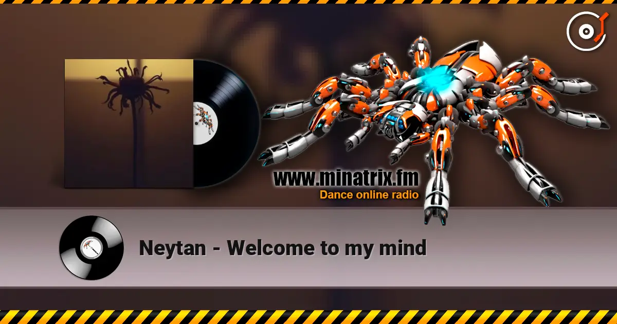 Neytan - Welcome to my mind escuchar online en alta calidad | Minatrix.FM