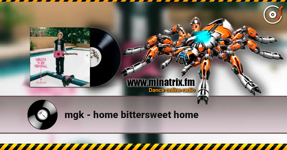 mgk - home bittersweet home escuchar online en alta calidad | Minatrix.FM