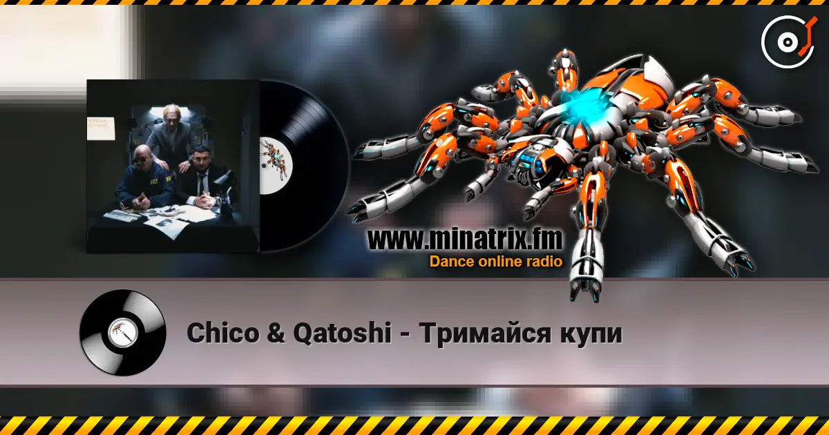 Chico & Qatoshi - Тримайся купи escuchar online en alta calidad | Minatrix.FM
