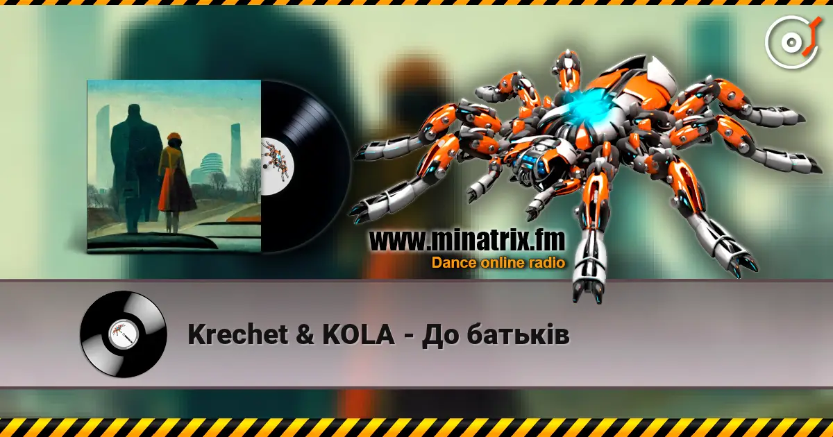 Krechet & KOLA - До батьків escuchar online en alta calidad | Minatrix.FM
