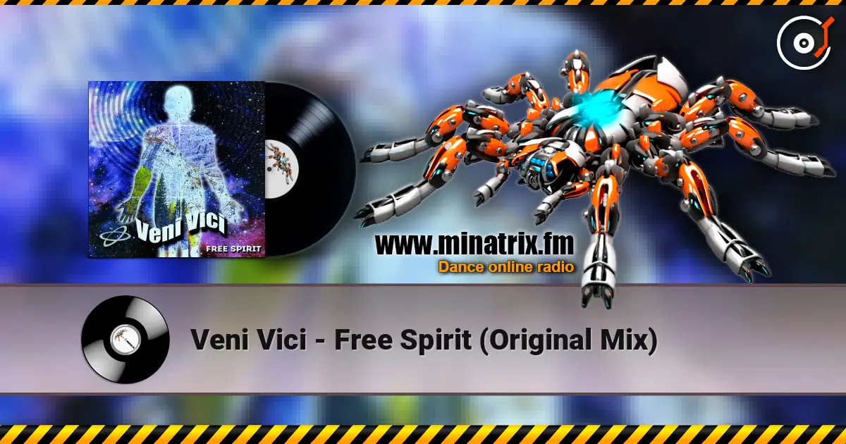 Veni Vici - Free Spirit (Original Mix) escuchar online en alta calidad | Minatrix.FM