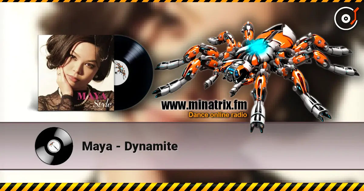 Maya - Dynamite escuchar online en alta calidad | Minatrix.FM