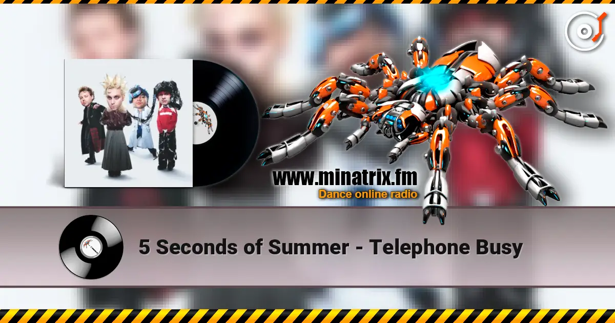 5 Seconds of Summer - Telephone Busy escuchar online en alta calidad | Minatrix.FM