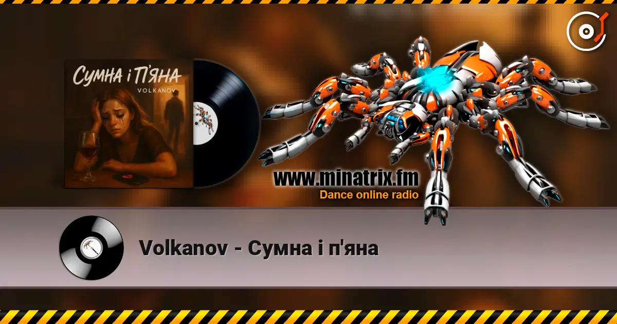 Volkanov - Сумна і п'яна escuchar online en alta calidad | Minatrix.FM